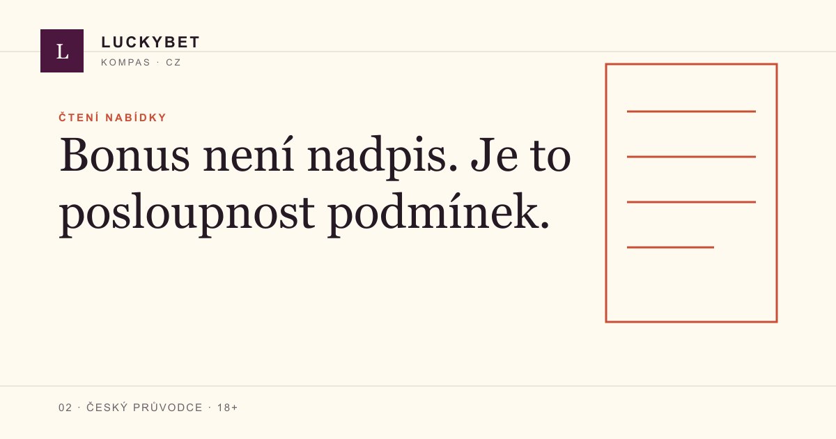 Přehled bonusových podmínek LuckyBet